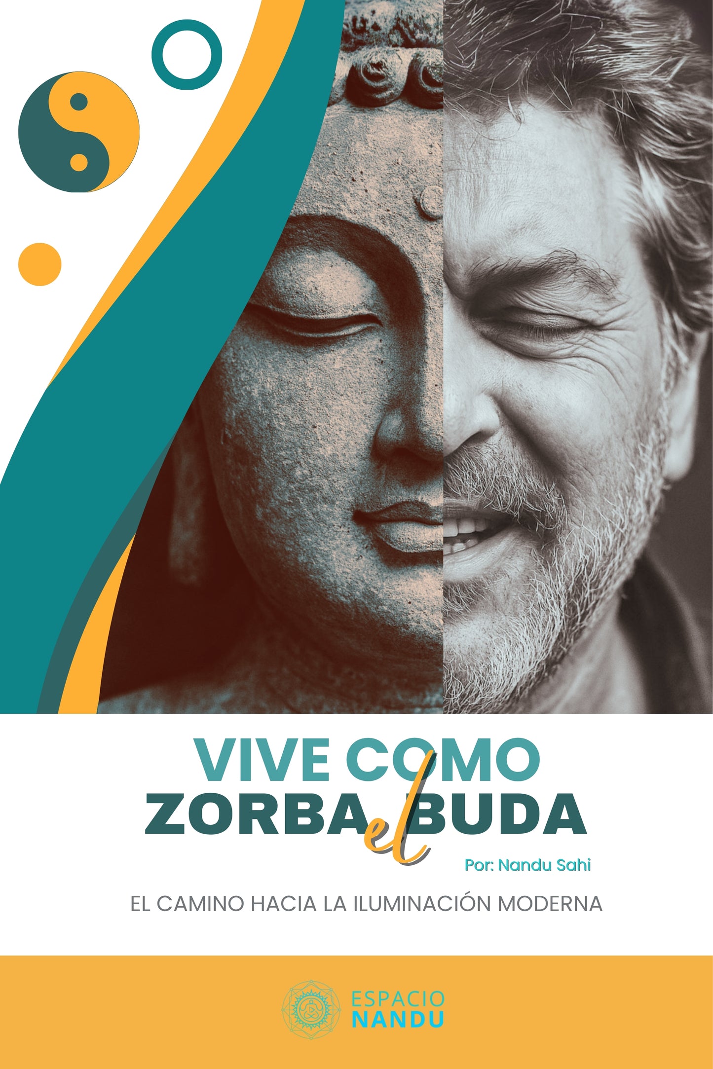 Vive como Zorba el Budha