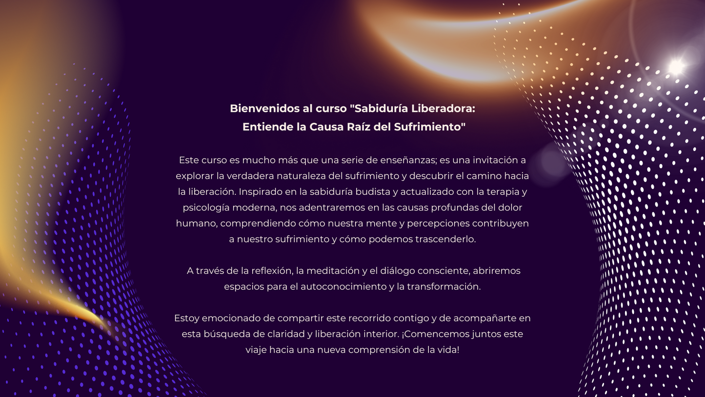 Sabiduría Liberadora: Entiende la Causa Raíz del Sufrimiento.