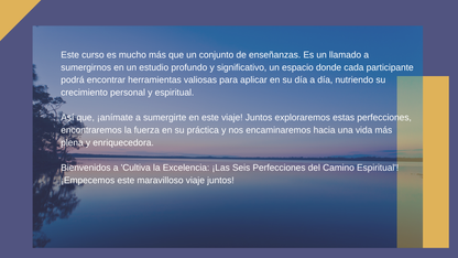 Cultiva la Excelencia: Las Seis Perfecciones del Camino Espiritual