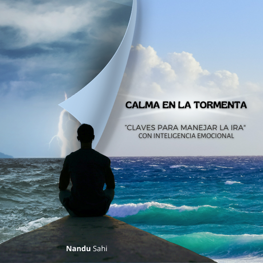 Calma en la Tormenta: Claves para Manejar la Ira con Inteligencia Emocional.