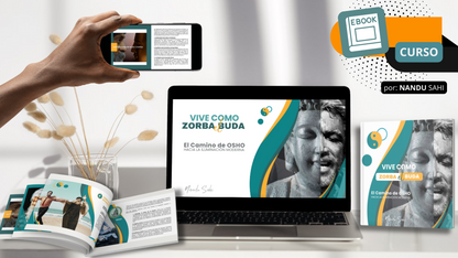 Vive como Zorba el Buda: El Camino de Osho hacia la Iluminación Moderna