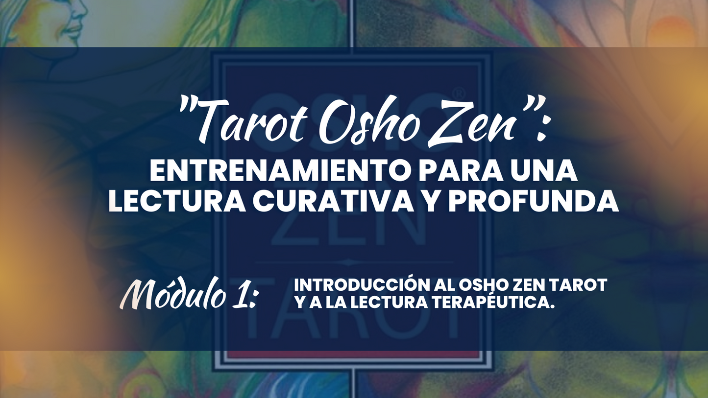 Tarot Osho Zen: Módulos 1, 2 y 3. (Online)