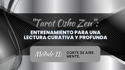 Tarot Osho Zen. Módulos: 10, 11 y 12. (Online)