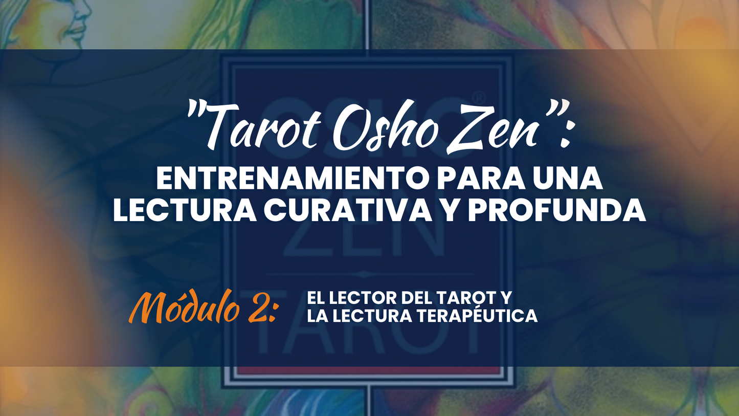 Tarot Osho Zen: Módulos 1, 2 y 3. (Online)