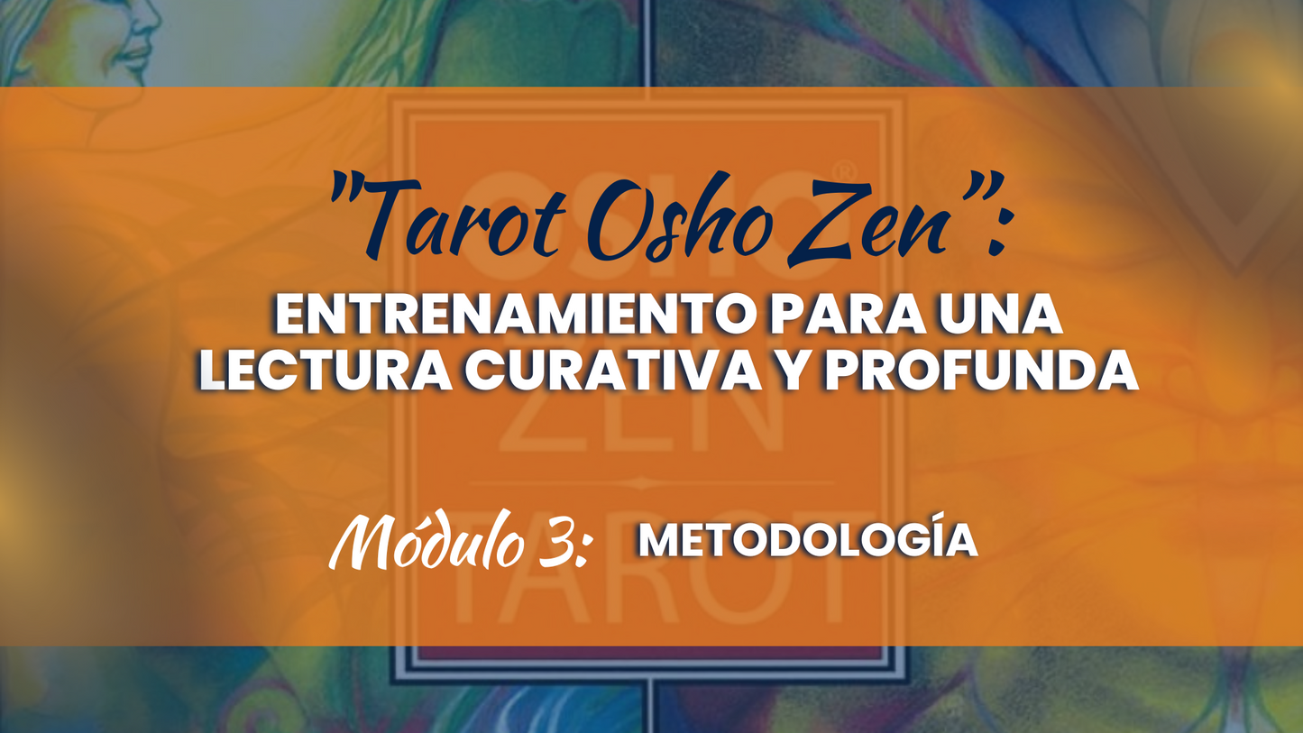 Tarot Osho Zen: Módulos 1, 2 y 3. (Online)
