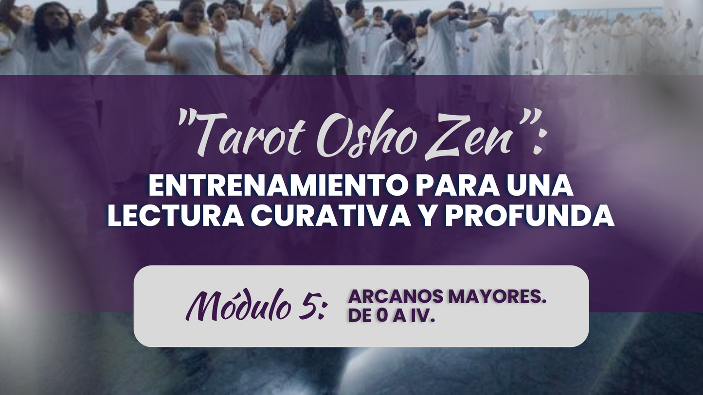 Tarot Osho Zen: Módulos 4 y 5. (Online)