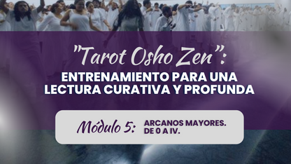 Tarot Osho Zen: Módulos 4 y 5. (Online)