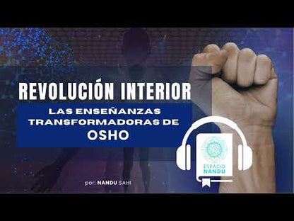 Revolución Interior: Las Enseñanzas Transformadoras de Osho (audiolibro)
