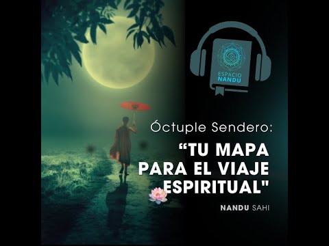 Óctuple Noble Sendero (muestra del audiolibro)